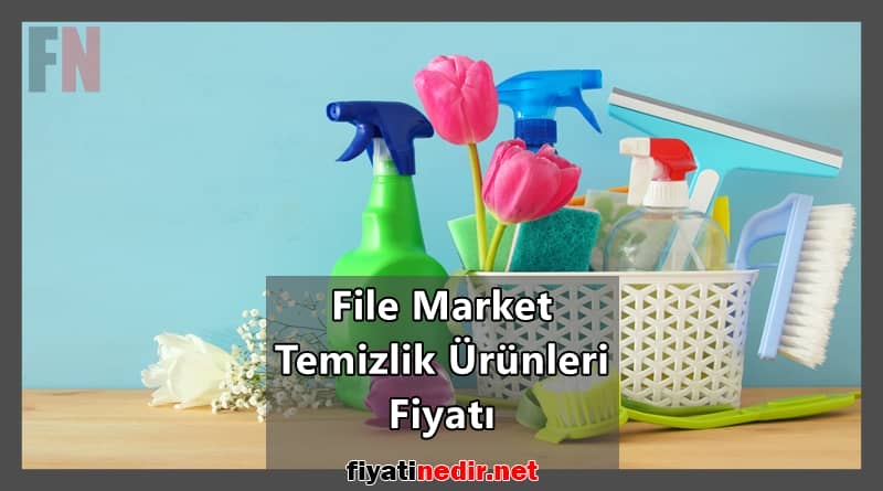 File Market Temizlik Ürünleri Fiyatı
