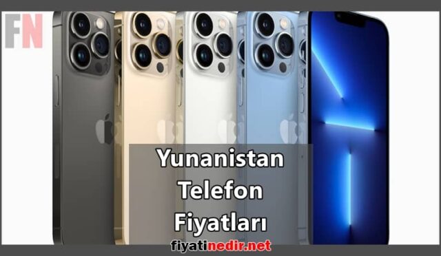 Yunanistan Telefon Fiyatları
