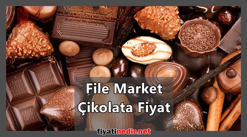 file market çikolata fiyat