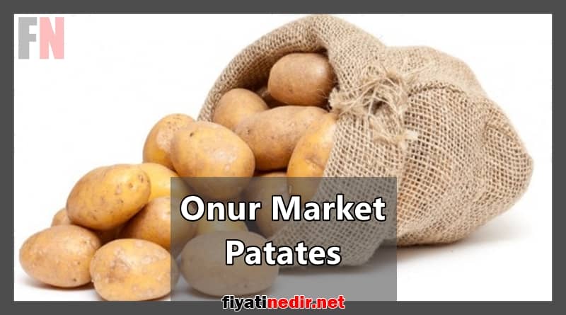 onur market patates