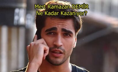 Mert Ramazan DEMİR Ne Kadar Kazanıyor
