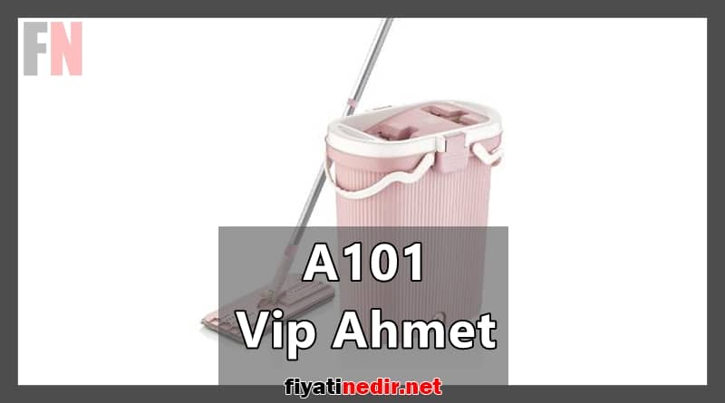 a101 vip ahmet