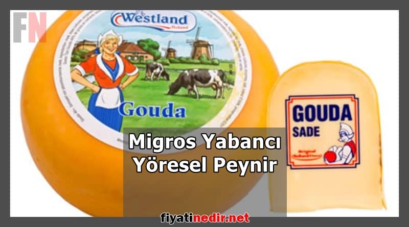 migros yabancı yöresel peynir