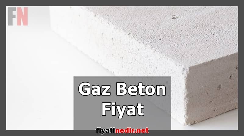 Gaz Beton Fiyat