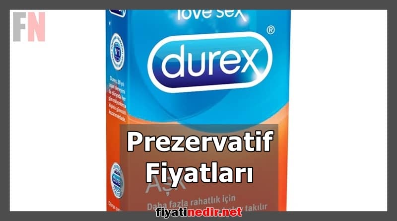 Prezervatif Fiyatları
