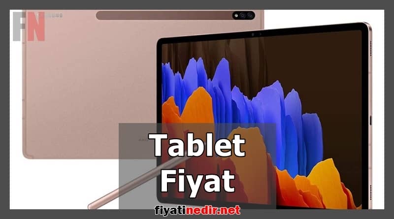 Tablet Fiyat