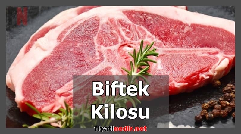 biftek kilosu