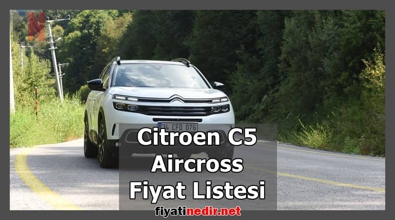 citroen c5 aircross fiyat listesi