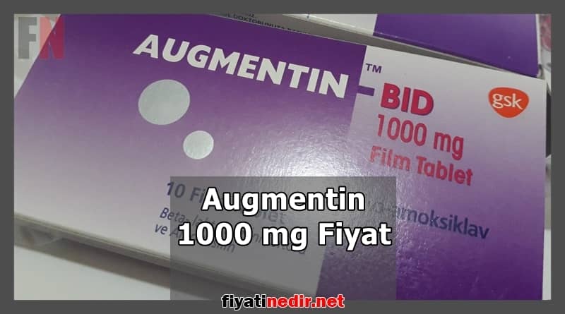 Augmentin 1000 mg Fiyat