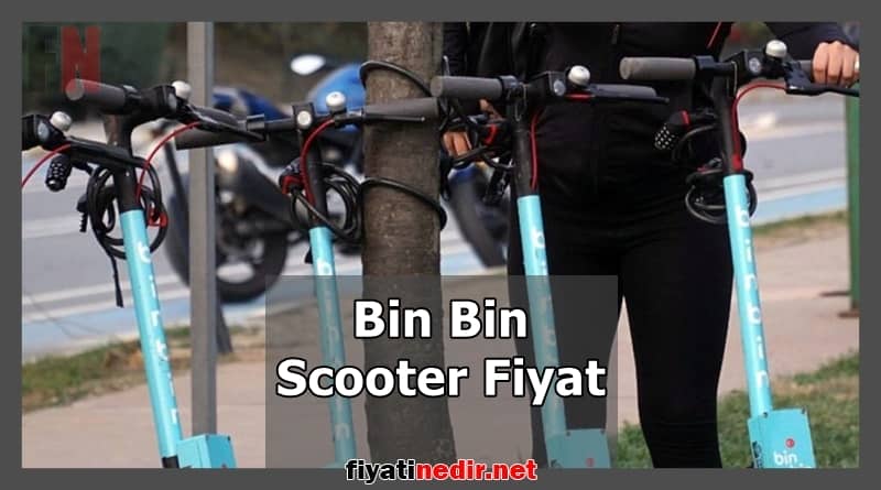 Bin Bin Scooter Fiyat