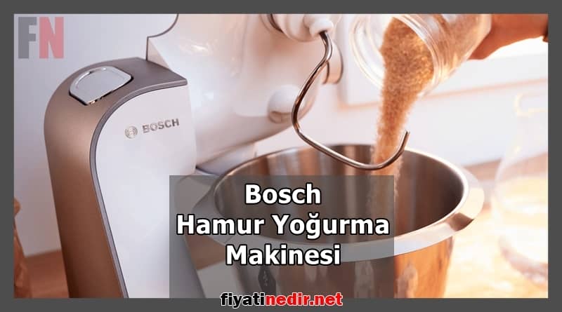 Bosch Hamur Yoğurma Makinesi