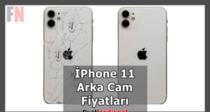 İPhone 11 Arka Cam Fiyatları