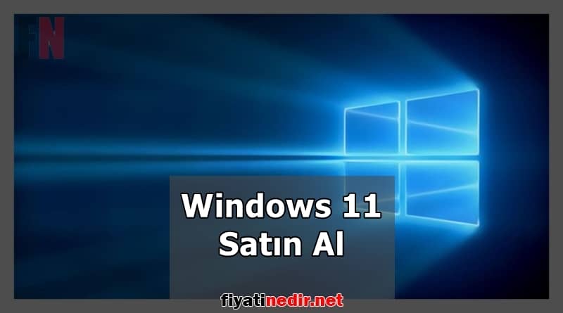 Windows 11'i satın alın