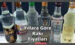 Yıllara Göre Rakı Fiyatları