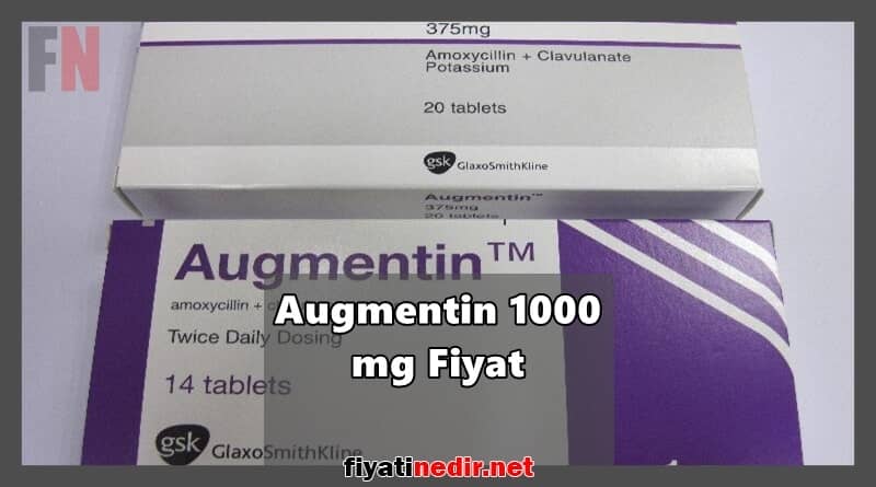Augmentin 1000 mg Fiyat