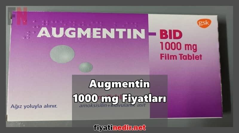 Augmentin 1000 mg Fiyatları