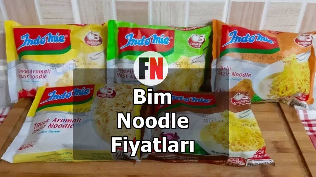 Bim Noodle Fiyatları