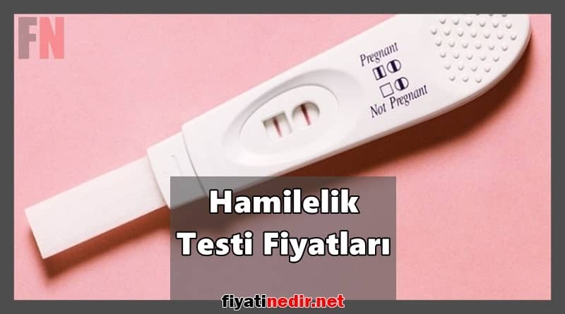 Hamilelik Testi Fiyatları