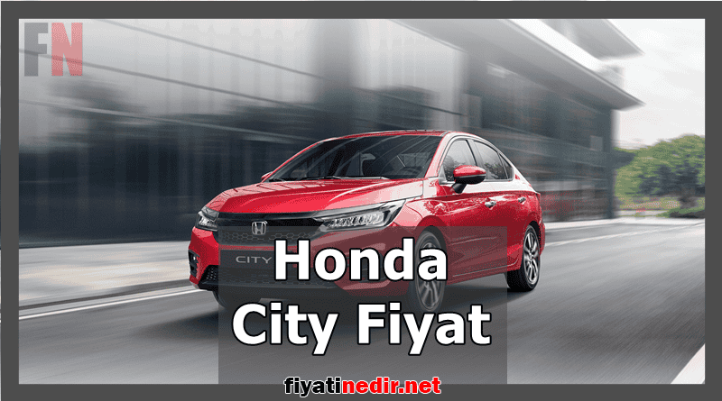 Honda City Fiyat