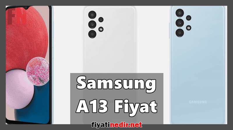 Samsung A13 Fiyat