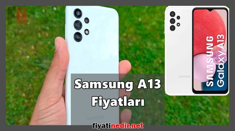 Samsung A13 Fiyatları