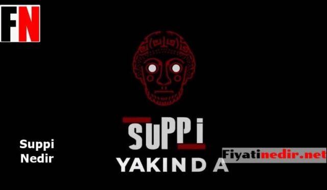 Suppi Nedir? 3 Suppi Nedir