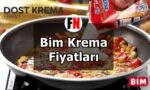 Bim Krema Fiyatları