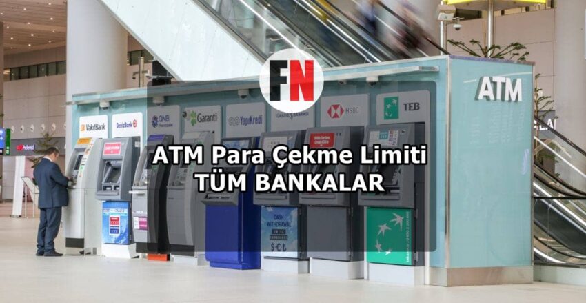 ATM Para Çekme Limiti