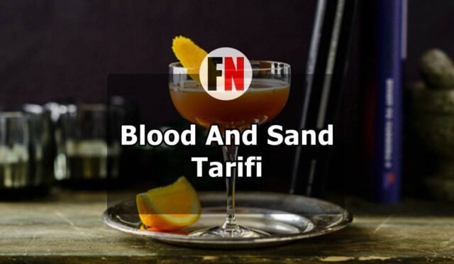 Blood And Sand Tarifi