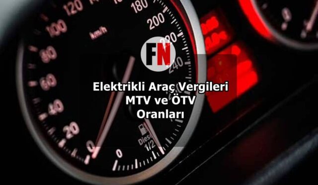 Elektrikli Araç Vergileri: MTV ve ÖTV Oranları 2023