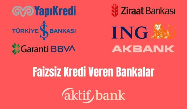 Faizsiz Kredi Veren Bankalar