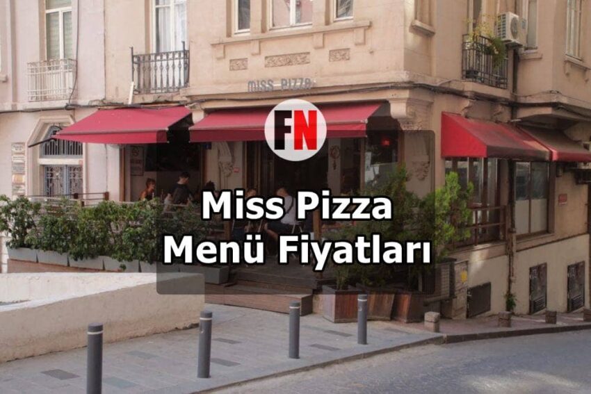Miss Pizza Menü Fiyatları