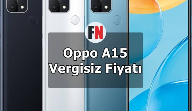 Oppo A15 Vergisiz Fiyatı