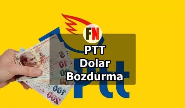 PTT Dolar Bozdurma