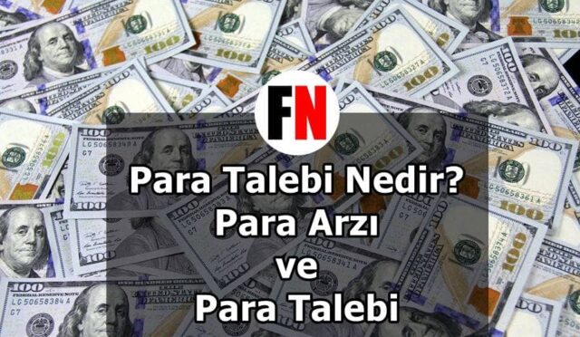 Para Talebi Nedir? Para Arzı ve Para Talebi