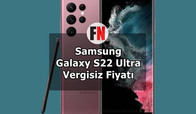 Samsung Galaxy S22 Ultra Vergisiz Fiyatı