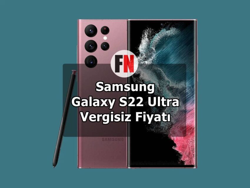 Samsung Galaxy S22 Ultra Vergisiz Fiyatı