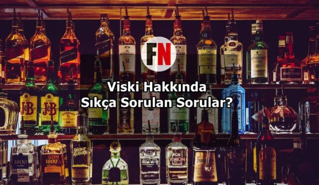 Viski Hakkında Sıkça Sorulan Sorular