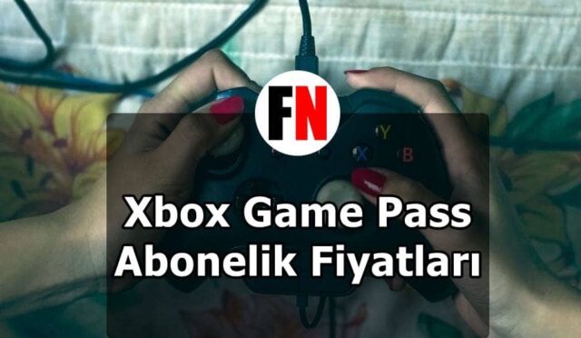 Xbox Game Pass Abonelik Fiyatları