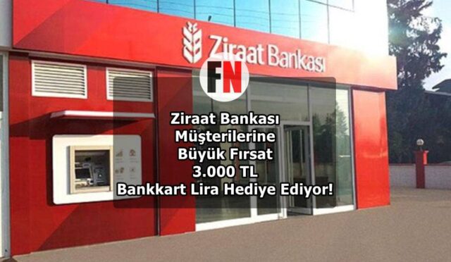 Ziraat Bankası Müşterilerine Büyük Fırsat: 3.000 TL Bankkart Lira Hediye Ediyor!