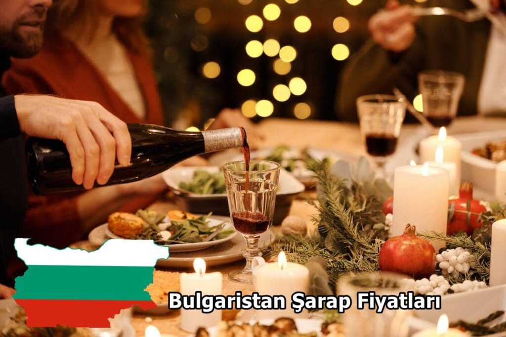 Bulgaristan Şarap Fiyatları