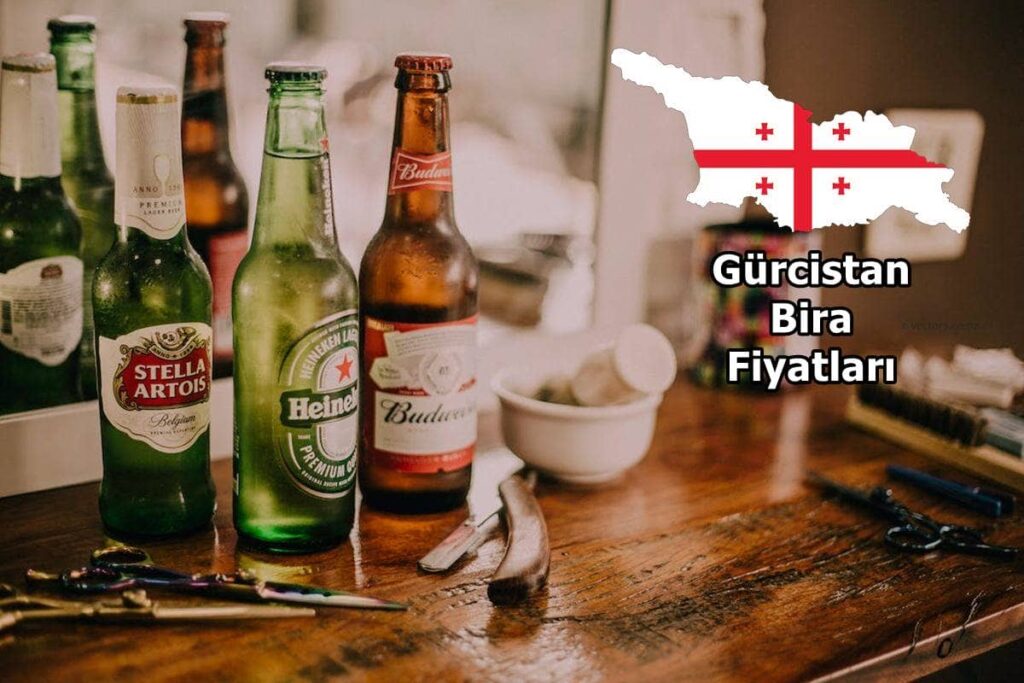 Gürcistan Bira Fiyatları