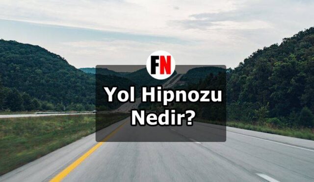 Yol Hipnozu Nedir?